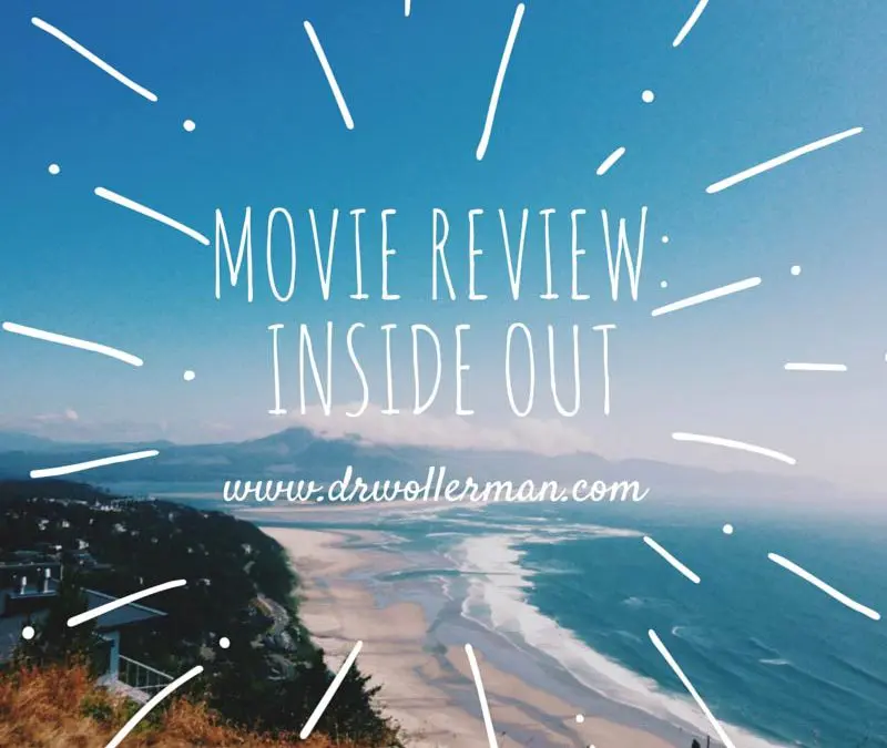 Movie Review: Inside Out – A Child Therapist’s Dream!