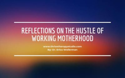 Reflections on the HUSTLE of Working Motherhood