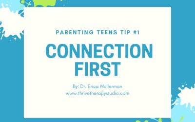 Parenting Teens Tip #1: Connection First