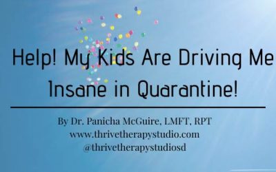 Help! My Kids Are Driving Me Insane in Quarantine!