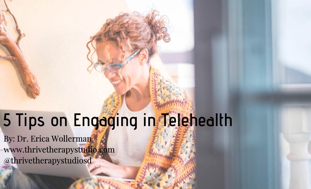 5 Tips on Engaging in Telehealth