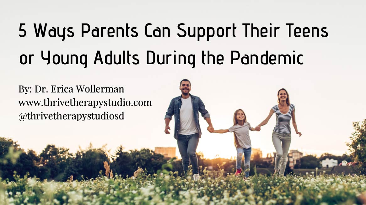 5 Ways Parents Can Support Their Teens or Young Adults During the Pandemic