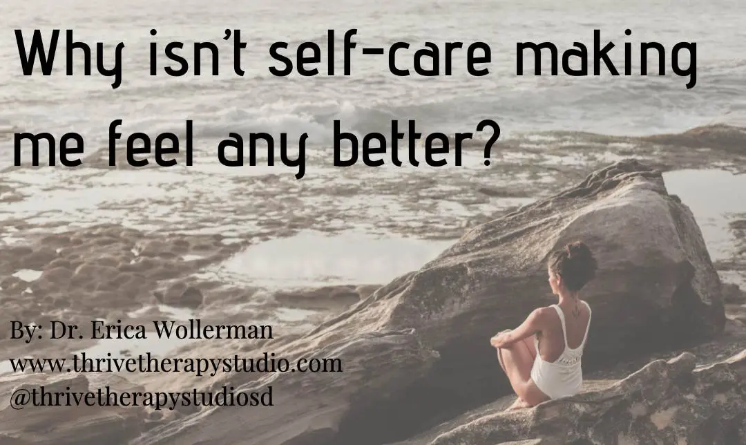 Why isn’t self-care making me feel any better?