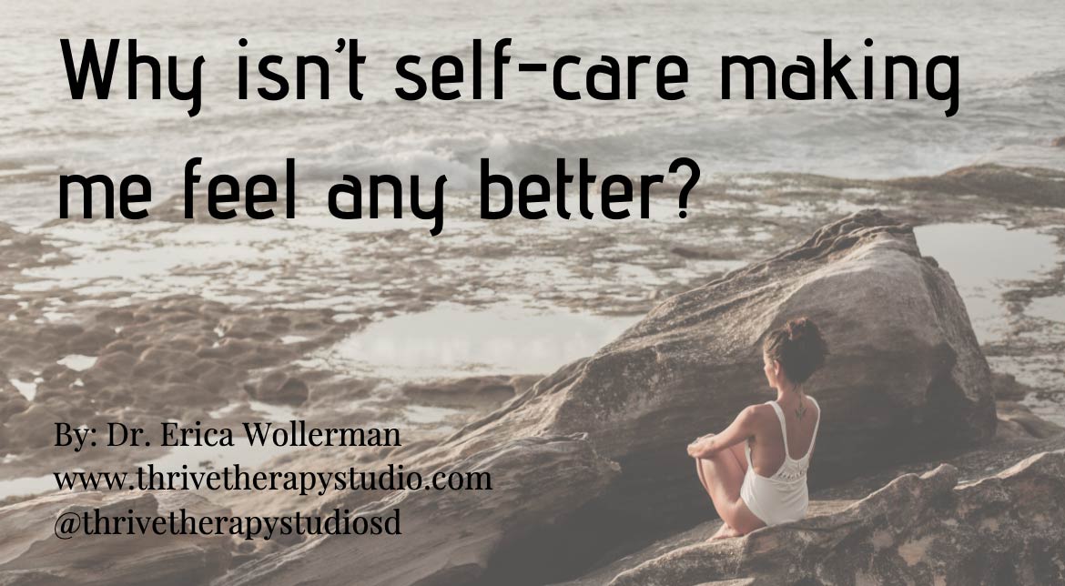 Why isn’t self-care making me feel any better?