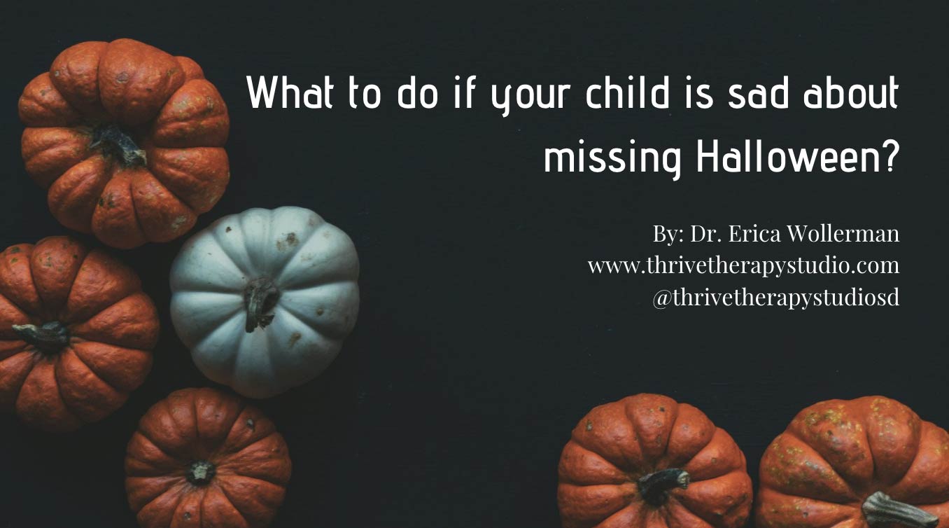 What to do if your child is sad about missing Halloween?