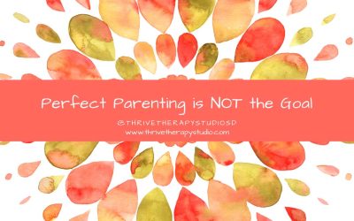 Perfect Parenting is NOT the Goal