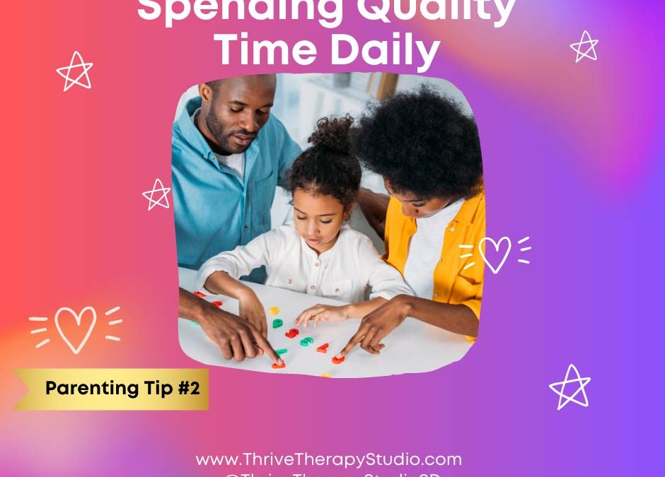 #2: Spending Quality Time Daily