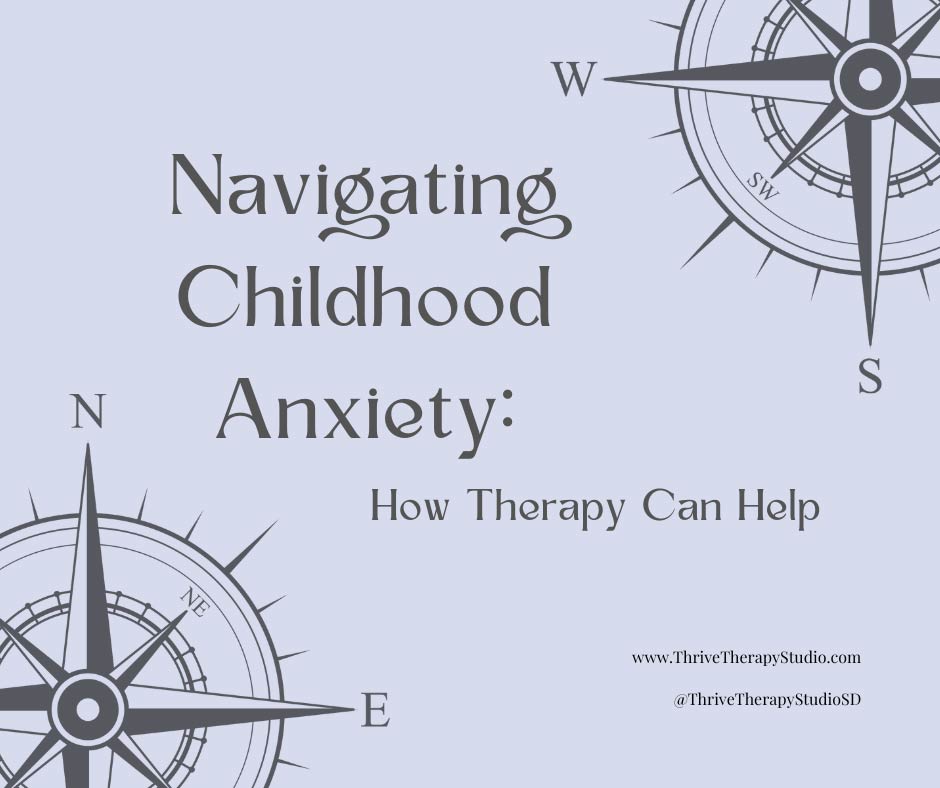 Navigating Childhood Anxiety: How Therapy Can Help