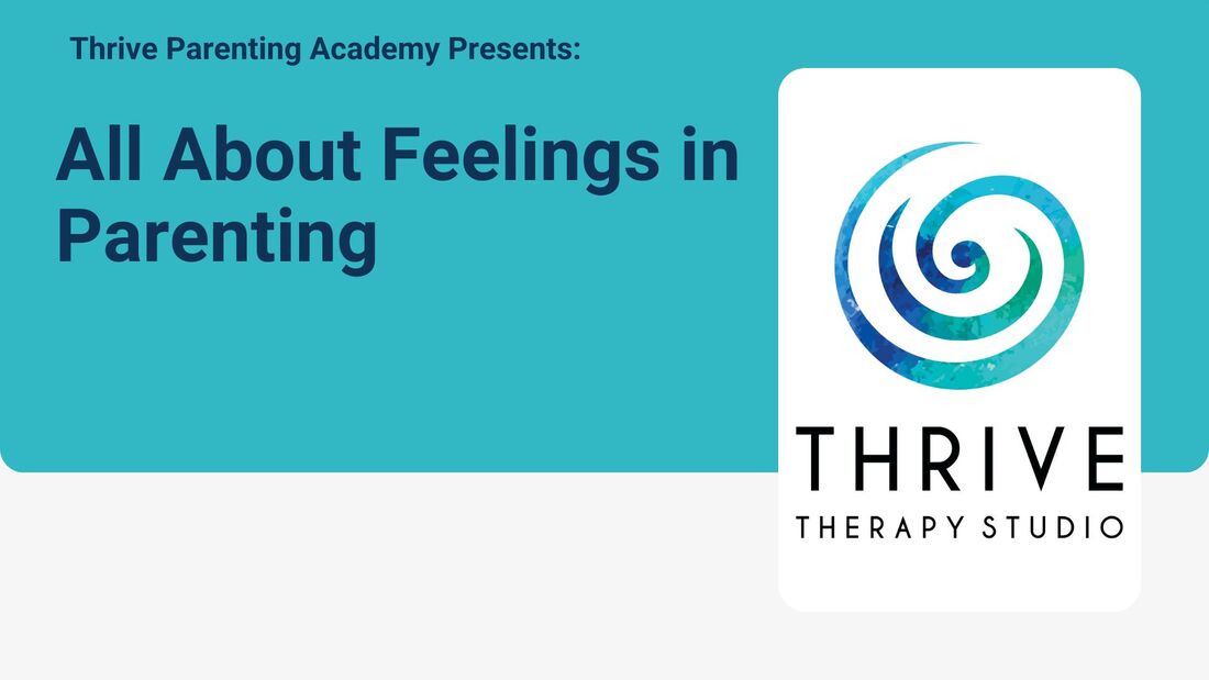new-thrive-parenting-academy-emotions-in-parenting