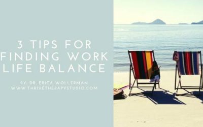 3 Tips for Finding Work/Life Balance