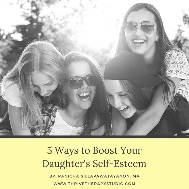 5 Ways to Boost Your Daughter’s Self-Esteem 5 Ways to Boost Your Daughter's Self-Esteem
