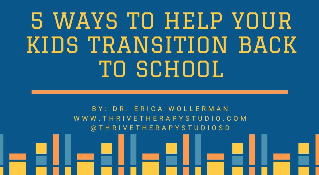 5 Ways to help your Kids Transition Back to School