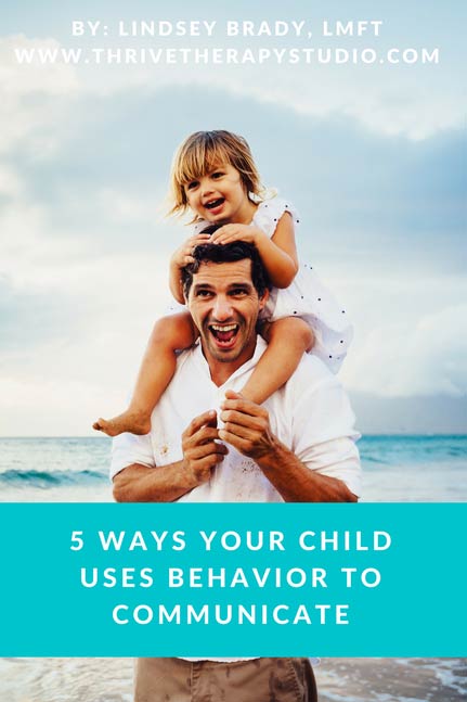 5 Ways Your Child Uses Behavior to Communicate