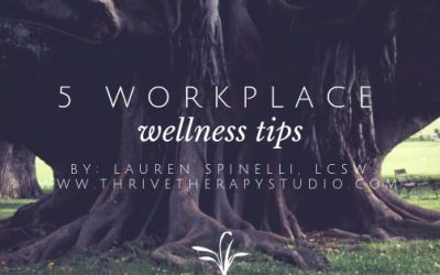 5 Workplace Wellness Tips