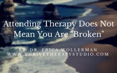 Attending Therapy Does Not Mean You Are “Broken”