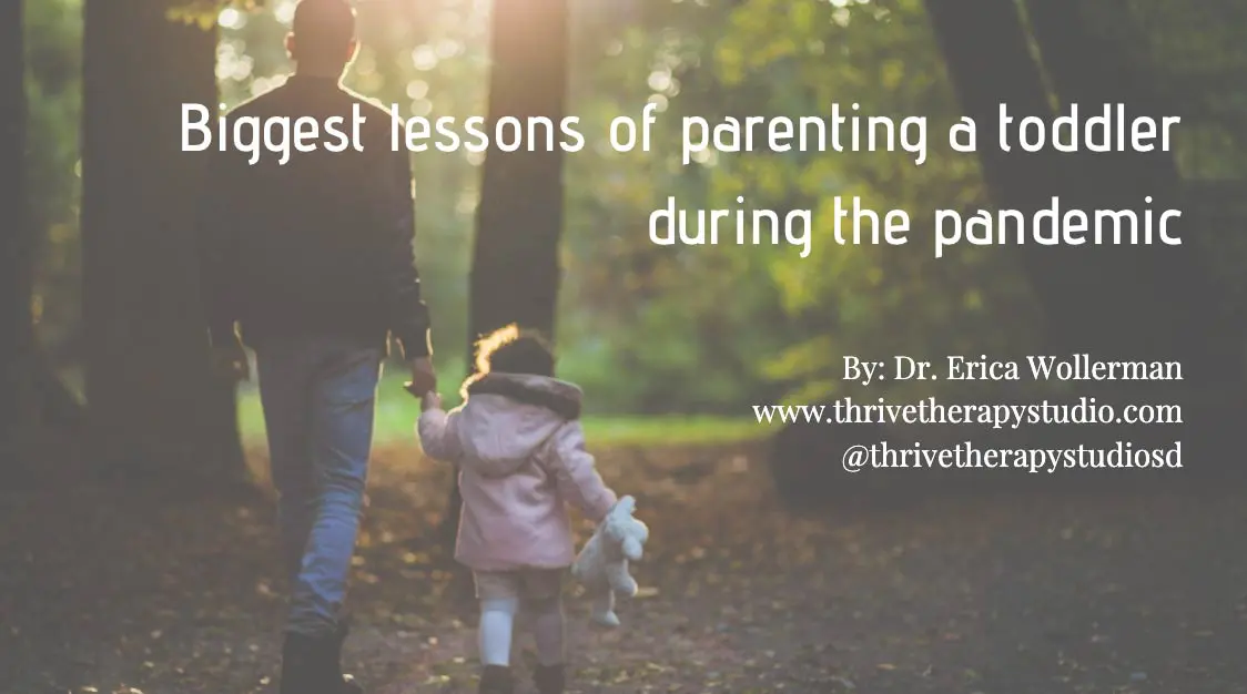 Biggest lessons of parenting a toddler during the pandemic Biggest lessons of parenting a toddler during the pandemic