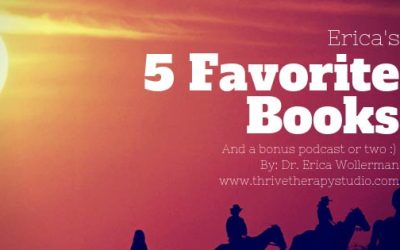 Erica’s 5 Favorite Books (and a bonus podcast or two)