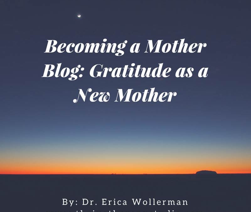 Gratitude as a New Mother