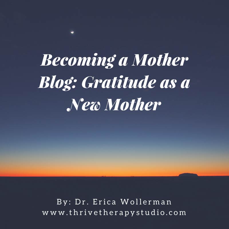 Gratitude as a New Mother