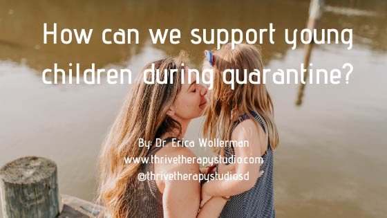 How can we support young children during quarantine?
