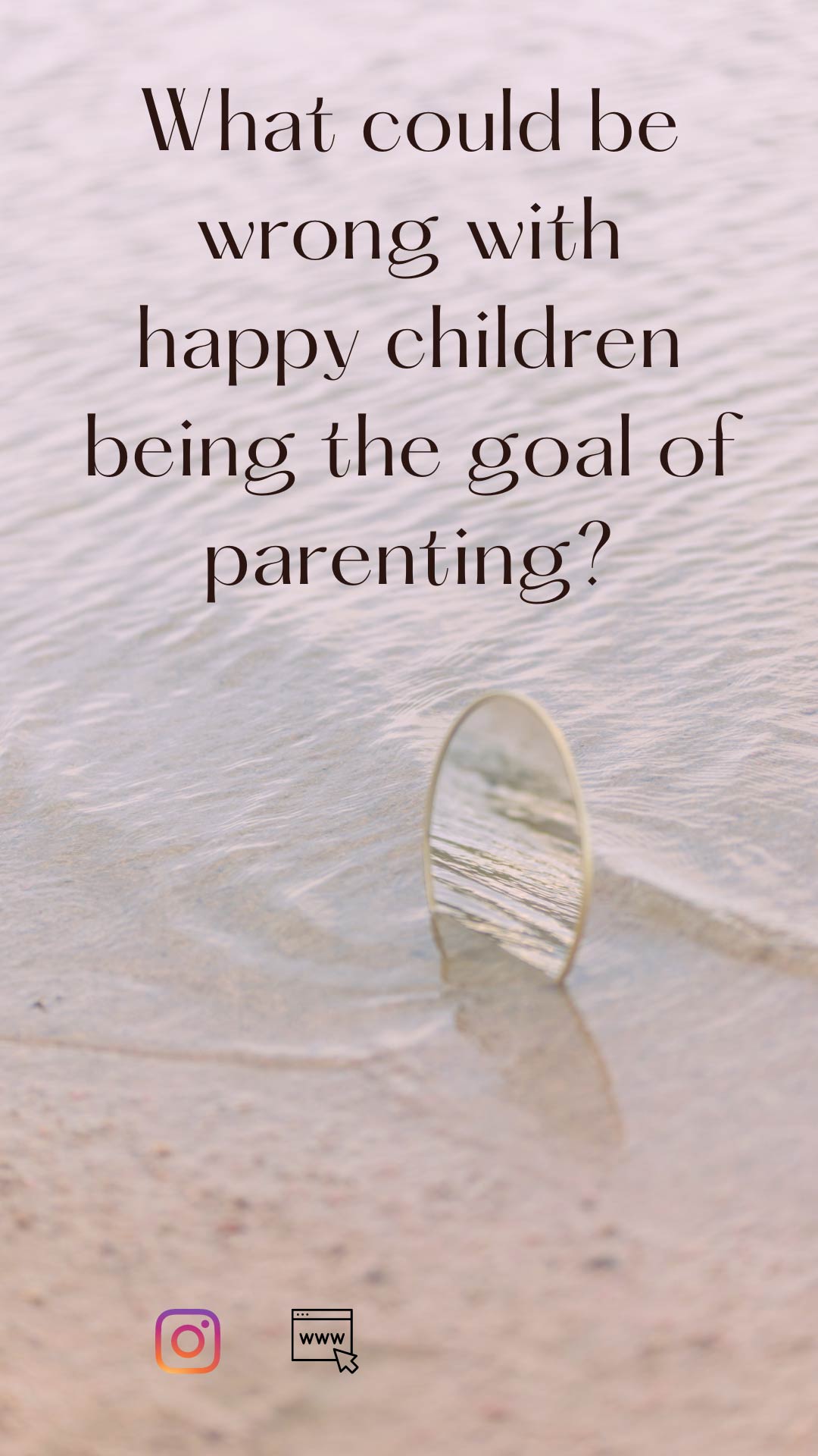 Parenting Goal: Happy Children?