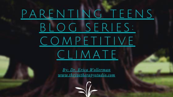 Parenting Teens Blog Series: Competitive Climate