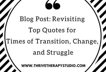 Revisiting Top Quotes for Times of Transition, Change, and Struggle