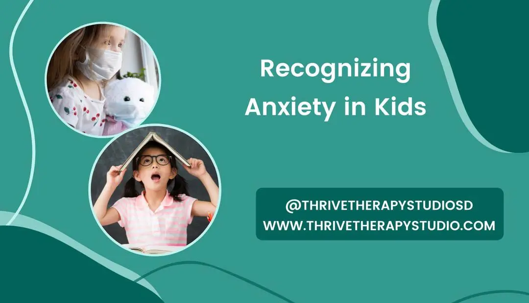 Recognizing Anxiety in Kids