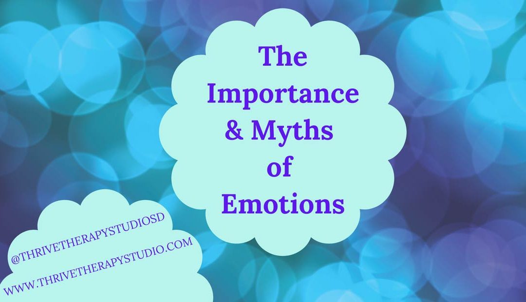 The Importance & Myths of Emotions