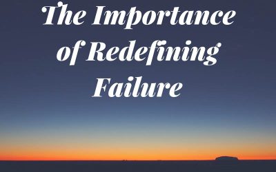 The Importance of Redefining Failure