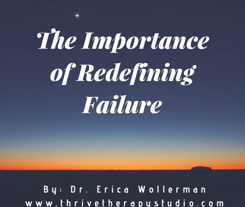 The Importance of Redefining Failure