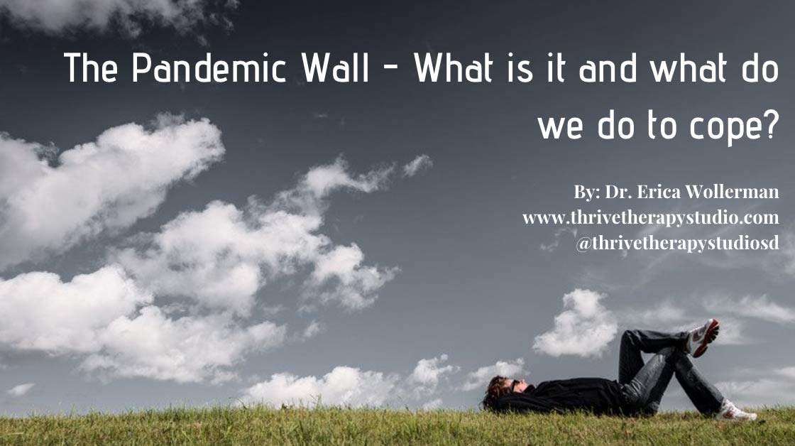 The Pandemic Wall - What is it and what do we do to cope?