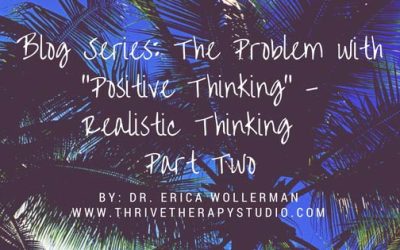 The Problem with Positive Thinking – Benefits of a Positive Mindset (Part 2)