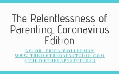 The Relentlessness of Parenting, Coronavirus Edition