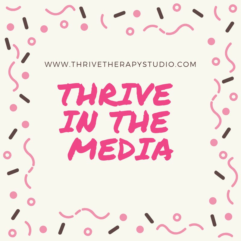 Thrive in the Media!