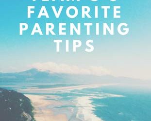 Thrive Team’s 5 Favorite Parenting Tips