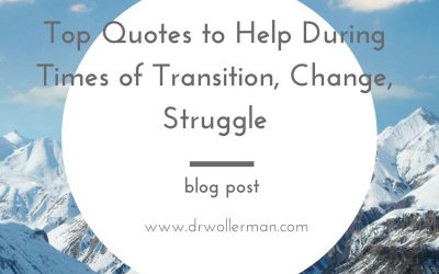Top Quotes to Help During Times of Transition, Change, and Struggle