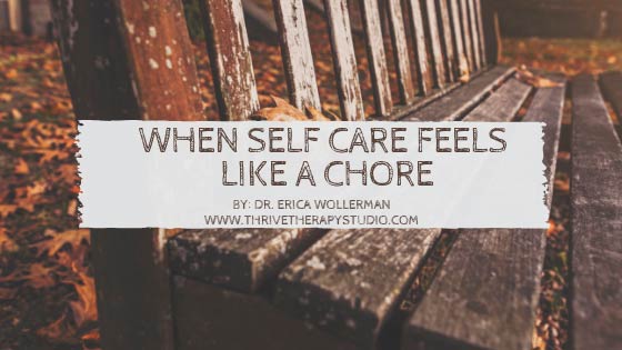 When Self Care Feels Like a Chore