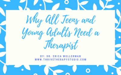 Why All Teens and Young Adults Need a Therapist