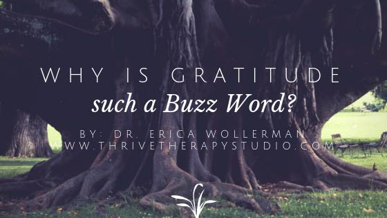 ​Why is Gratitude Such a Buzz Word?
