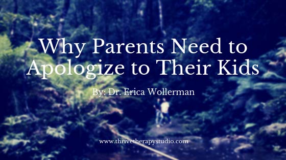 Why Parents Need to Apologize to Their Kids