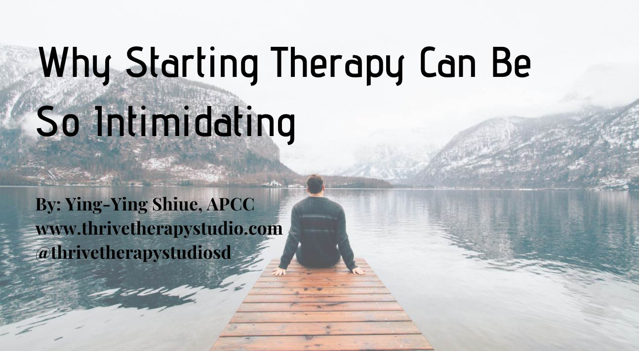 Why Starting Therapy Can Be So Intimidating