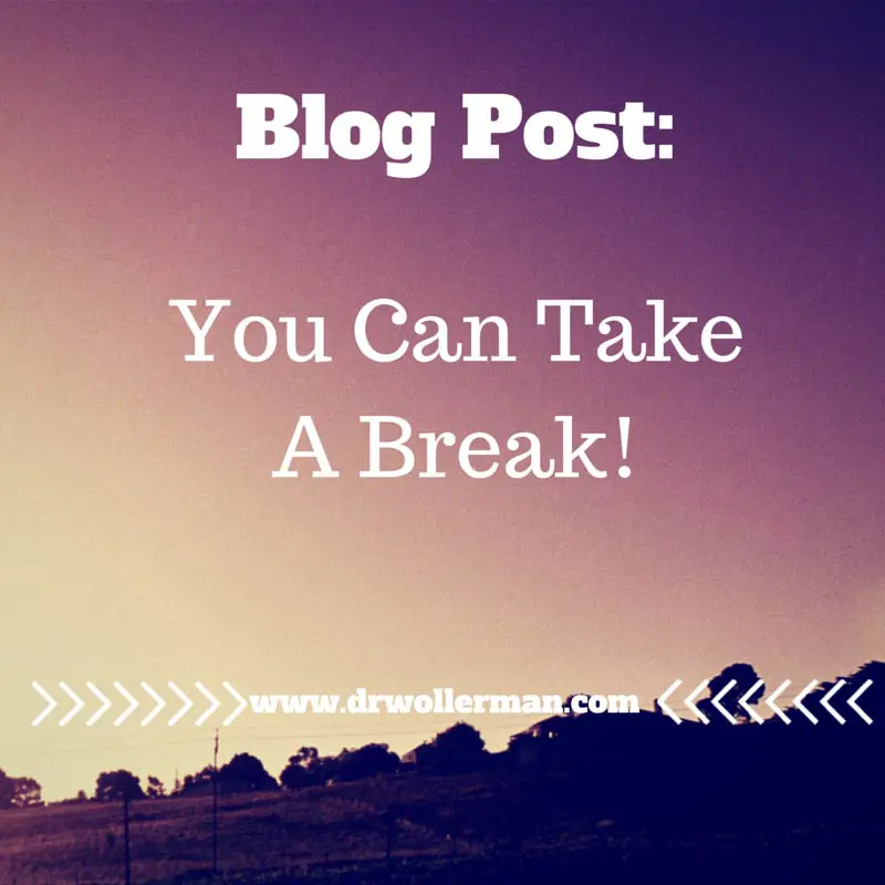 You Can Take a Break!