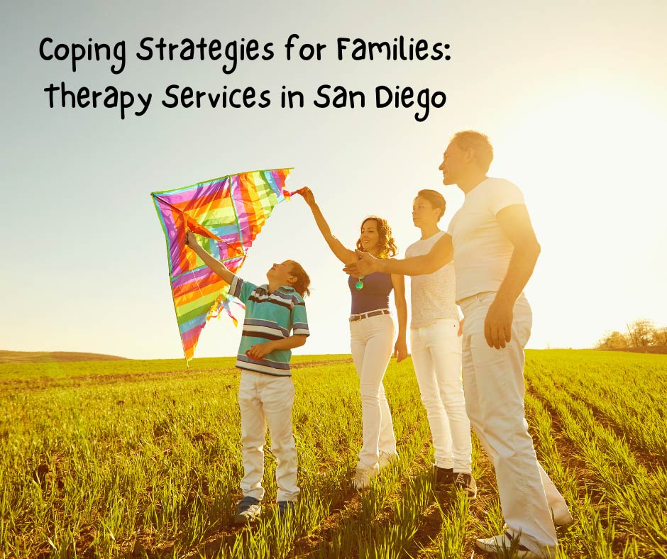 Coping Strategies for Families: Therapy Services in San Diego